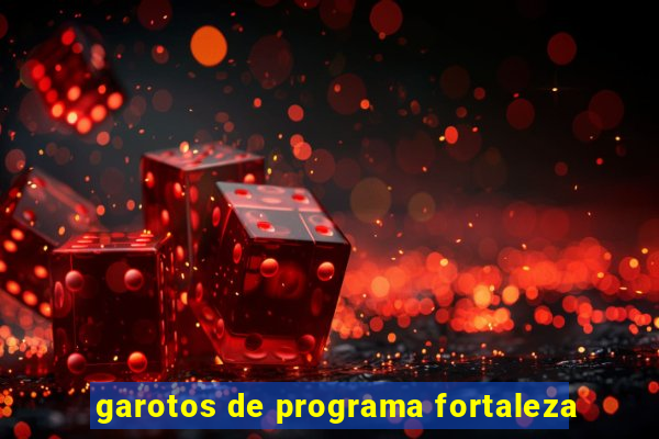 garotos de programa fortaleza